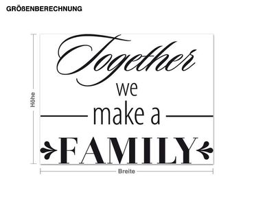 Muurstickers Together we make a Family