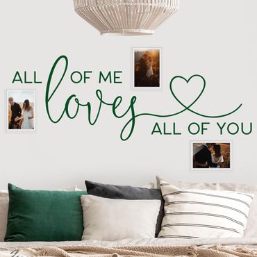 Muurstickers All Of Me Loves All Of You