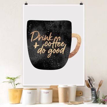 Posters Drink Coffee, Do Good - Black