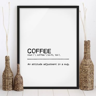 Ingelijste posters Definition Coffee Attitude