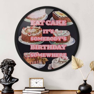 Rond schilderijen Eat Cake It's Birthday