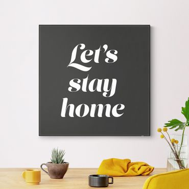 Verwisselbaar schilderij - Let's stay home Typo