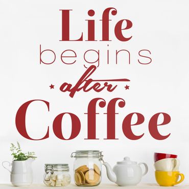 Muurstickers Life begins after coffee