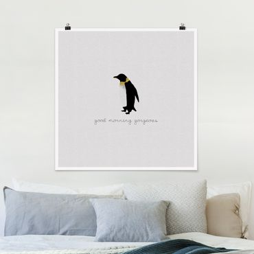 Posters Penguin Quote Good Morning Gorgeous