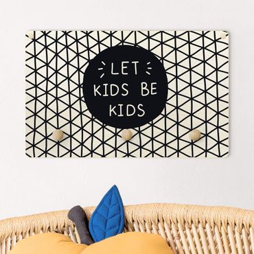 Wandkapstokken voor kinderen Text Let Kids Be Kids Lattice Black