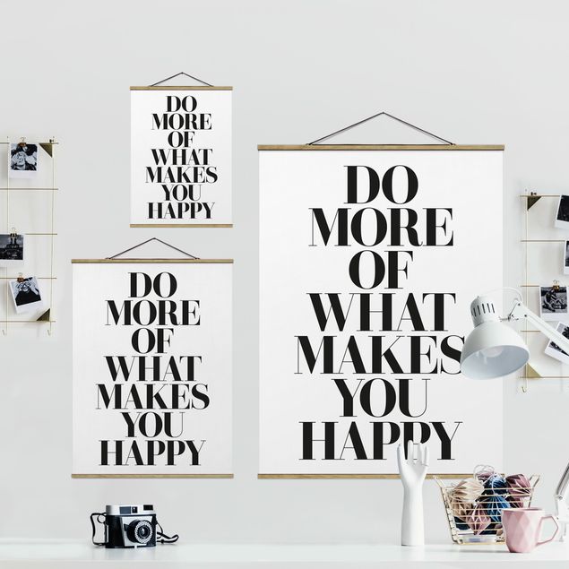 Stoffen schilderij met posterlijst Do More Of What Makes You Happy
