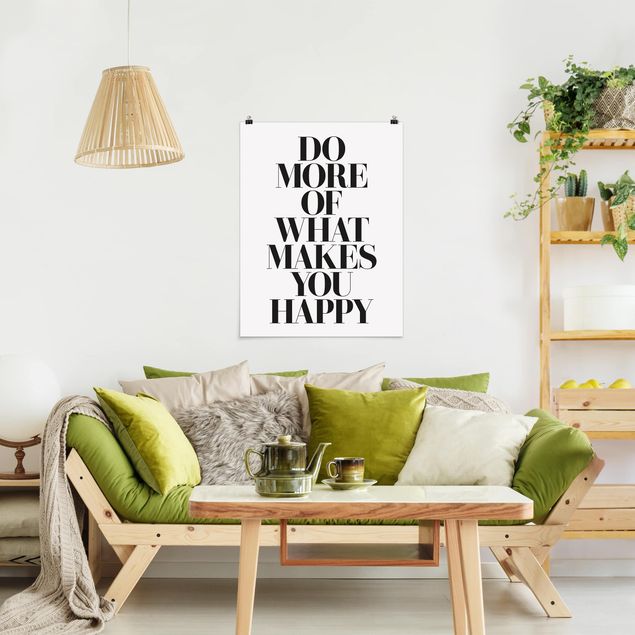 Posters Do More Of What Makes You Happy