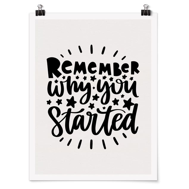 Posters Remember Why You Started