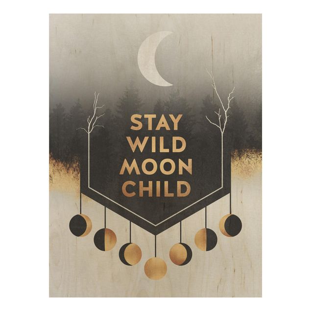 Houten schilderijen Stay Wild Moon Child