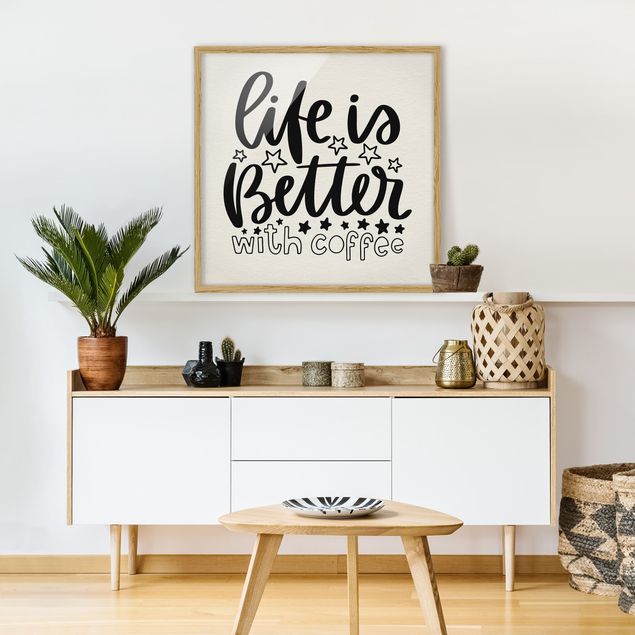 Ingelijste posters life Is Better With Coffee