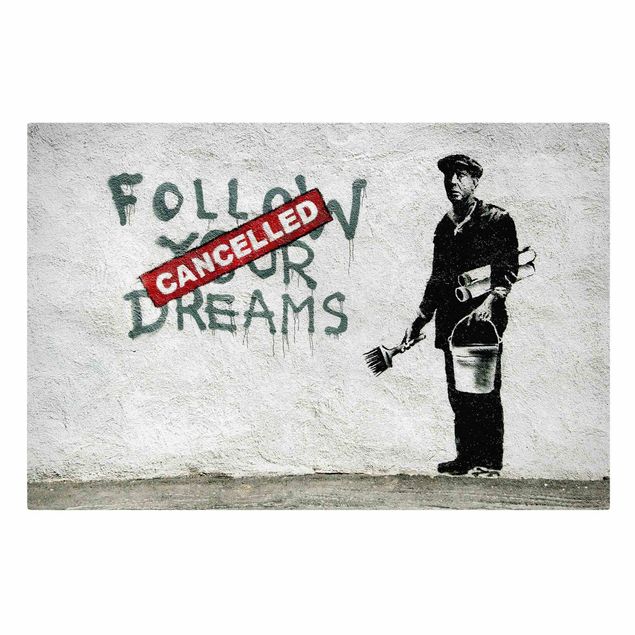 Leinwandbild - Banksy - Follow Your Dreams - Querformat - 3:2