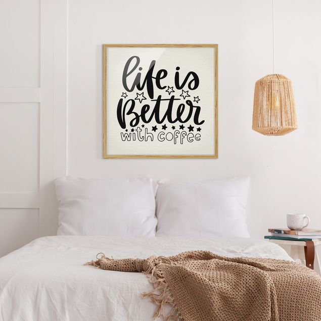 Ingelijste posters life Is Better With Coffee
