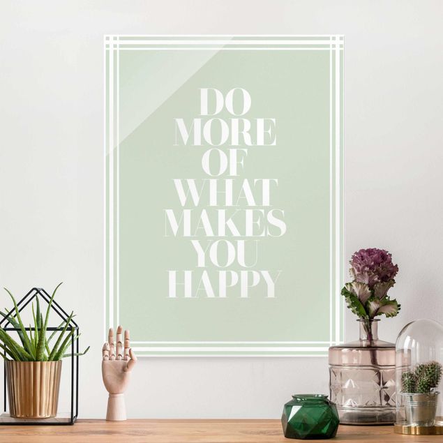 Magnettafel Glas Do More Of What Makes You Happy With Frame