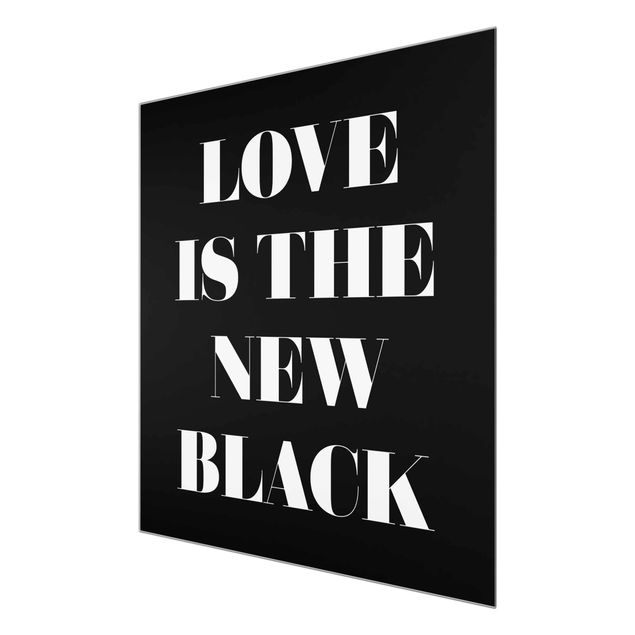 Glasschilderijen Love Is The New Black