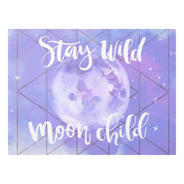 Glasschilderijen Moon Child - Stay Wild