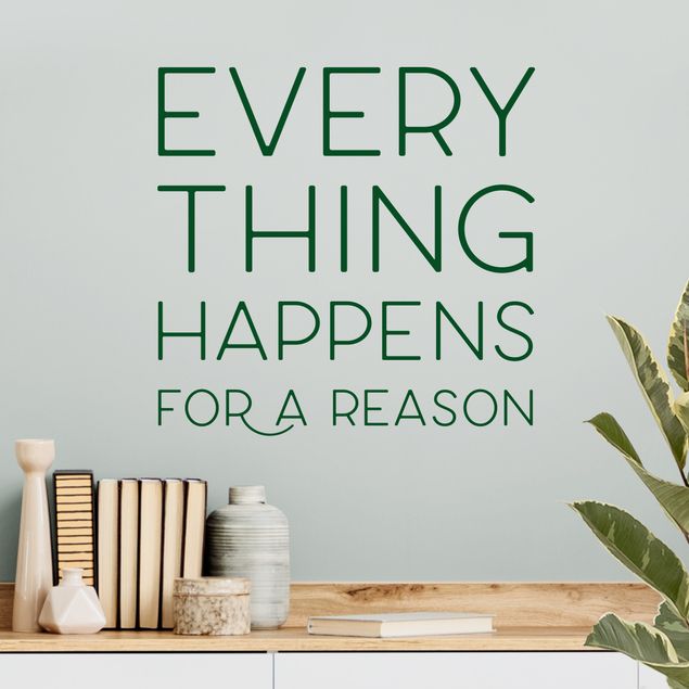 Muurstickers Everything Happens For A Reason