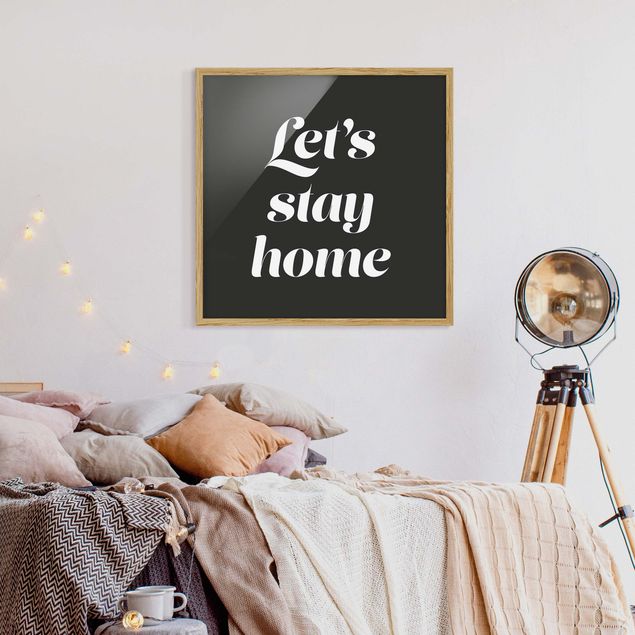 Ingelijste posters Let's stay home Typo