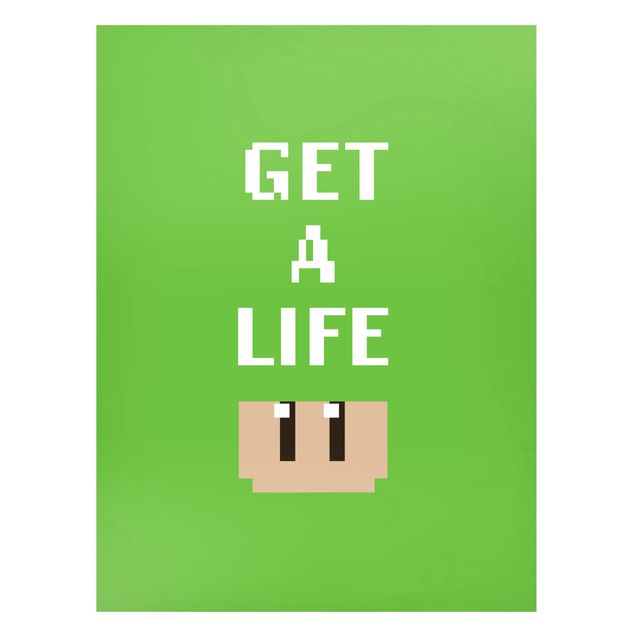 Magneetborden - Video Game Text Get A Life In Green